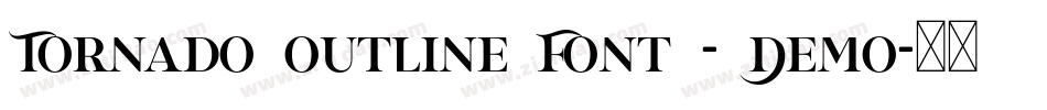 Tornado Outline Font - Demo字体转换